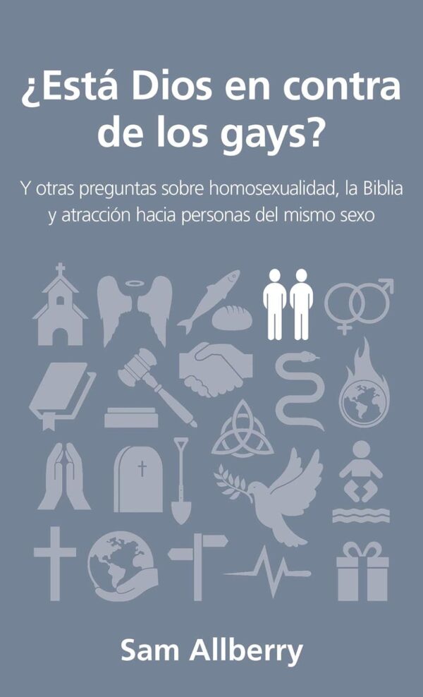 ¿Está Dios En Contra de Los Gays?